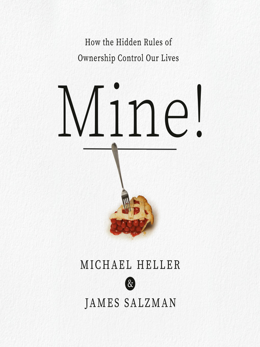 Title details for Mine! by Michael A. Heller - Wait list